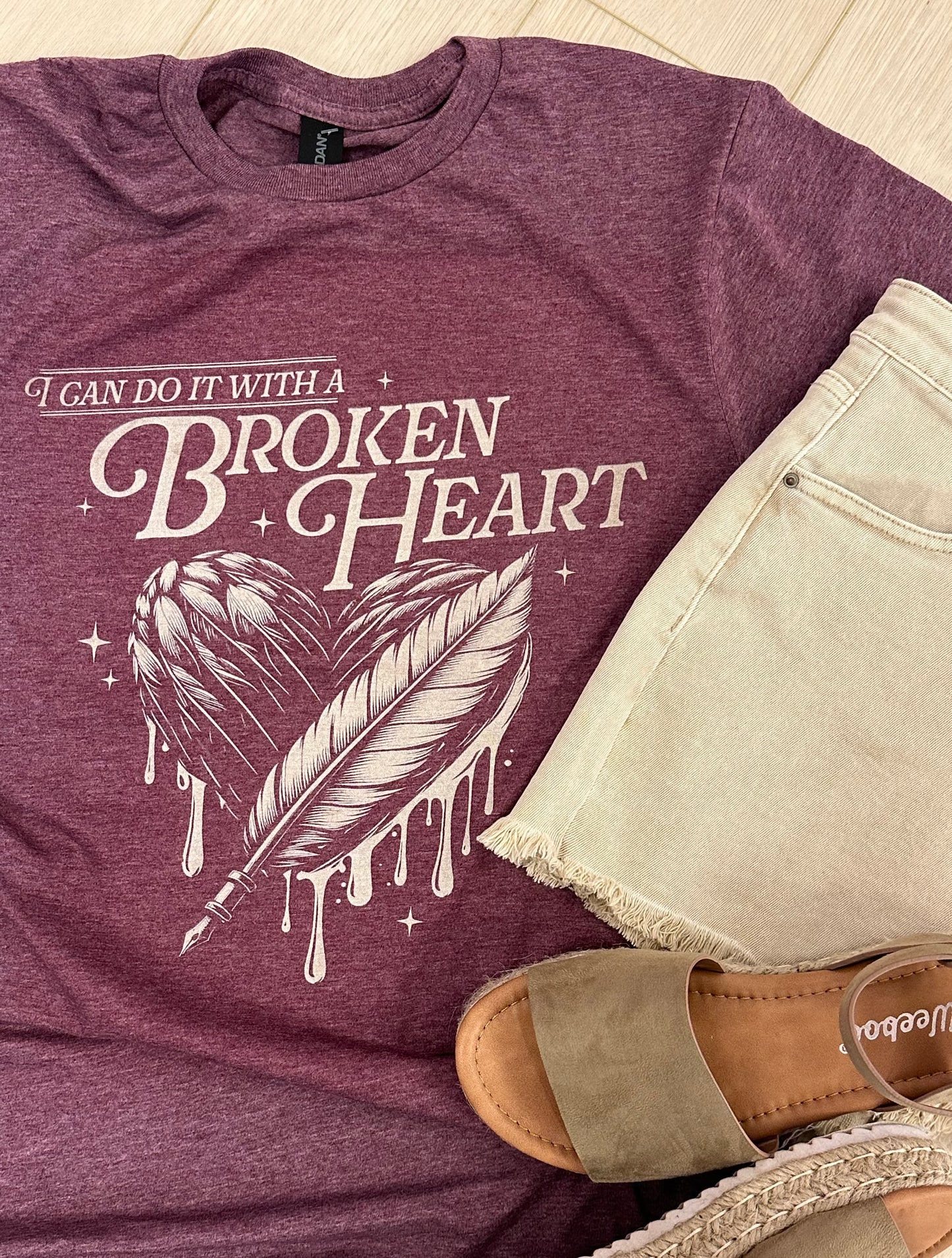 I Can Do It With A Broken Heart Tee