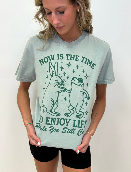 Enjoy Life While You Still Can Tee- S,M,L,XL,3X